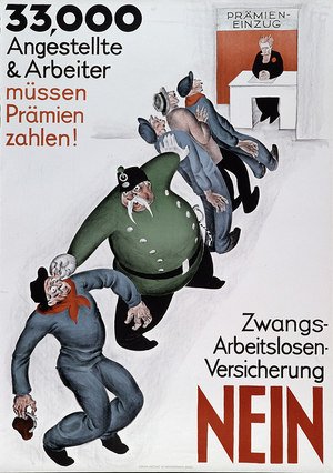 Zwangsarbeitslosenversicherung-Nein. Plakat, 1926, Zürich. Quellennachweis: Plakatsammlung, Museum für Gestaltung Zürich.